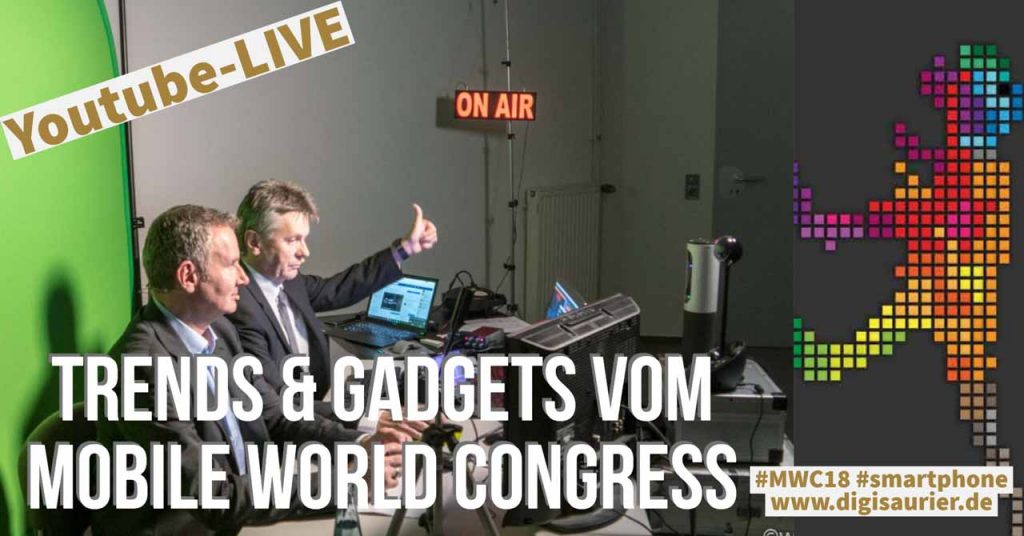 Mobile World Congress 2018 - Hannes Rügheimer und Christian Spanik mit neuen Trends und Gadgets